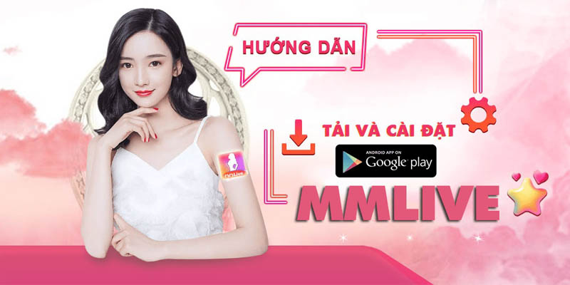 Tải app MMLive